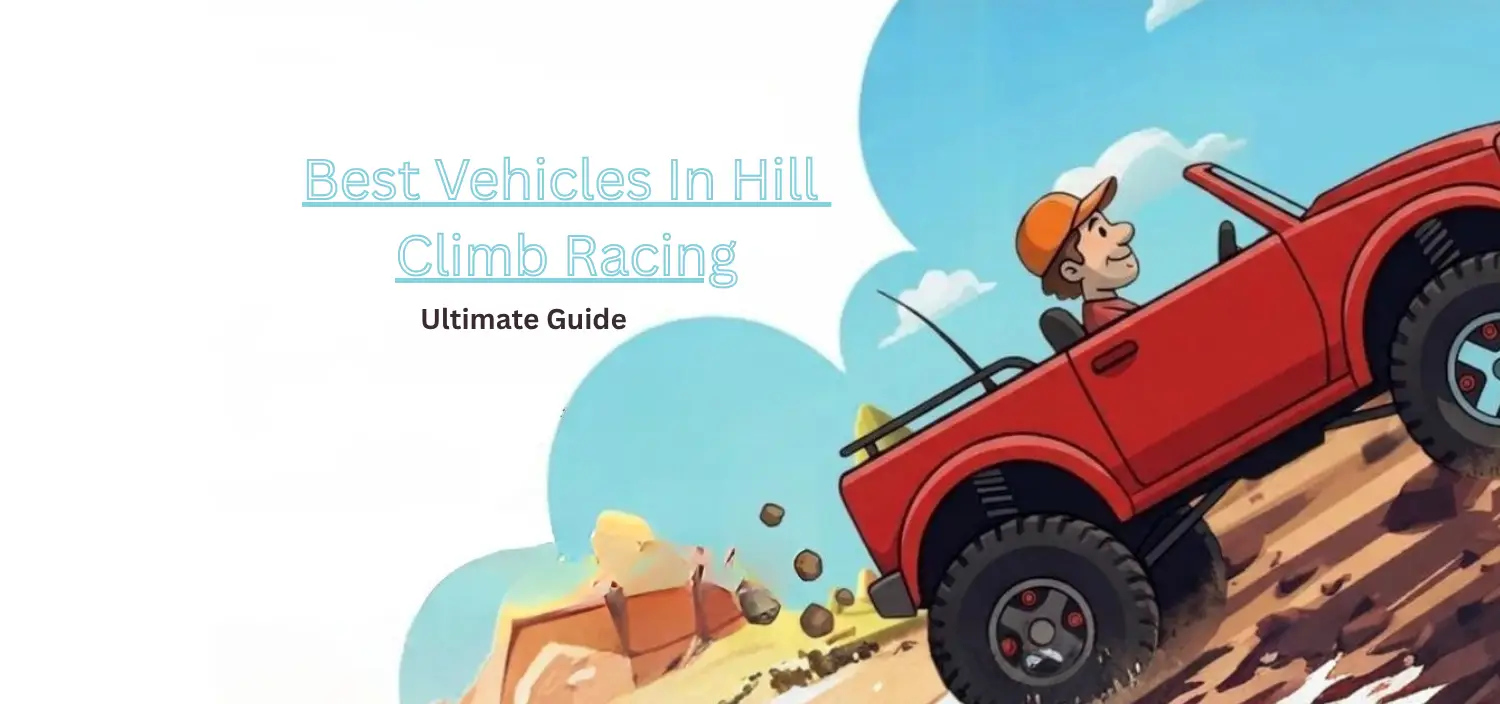 Best Vehicle in Hill Climb Racing